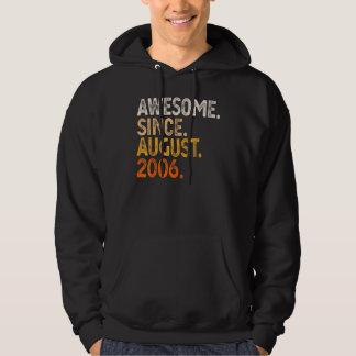 16 Years Old  Awesome Since August 2006 16th Birth Hoodie