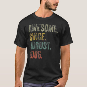 16 Years Old  Awesome Since August 2006 16th Birth T-Shirt