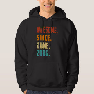 16 Years Old Awesome Since June 2006 16th Birthday Hoodie