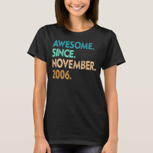 16 Years Old Awesome Since November 2006 16th Bir T-Shirt