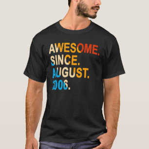 16 Years Old Vintage Awesome Since August 2006 16t T-Shirt