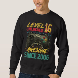 16 Yrs Old Level 16 Unlocked Video Gamer 16 Birth Sweatshirt