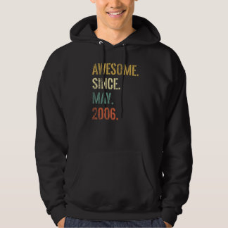 16th Birthday 16 Year Old Awesome Since May 2006 Hoodie