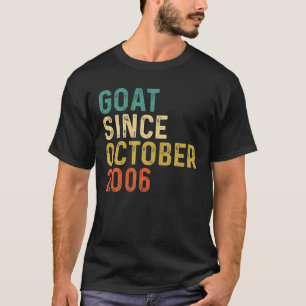 16Th Birthday 16 Years Old GOAT Since October 2006 T-Shirt