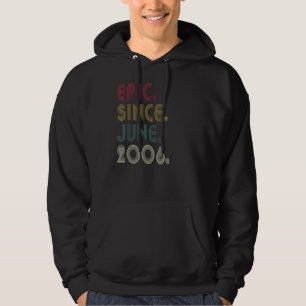 16th Birthday 16 Yrs Vintage Epic Since June 2006 Hoodie