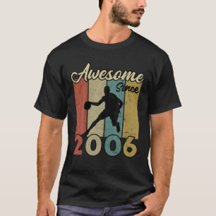 16Th Birthday Awesome Since 2006 Basketball 16 Yea T-Shirt