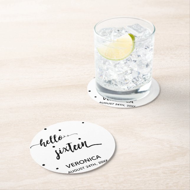 16th birthday black white hello sixteen name round paper coaster (Insitu)