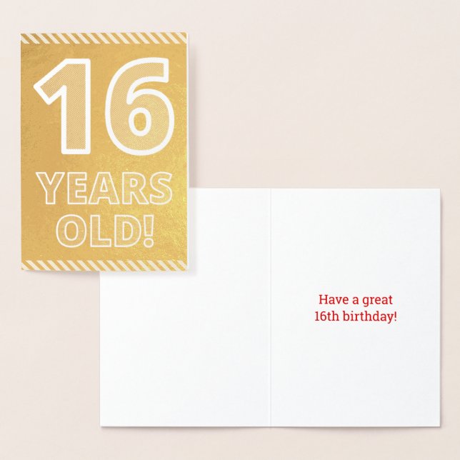 16th Birthday: Bold "16 YEARS OLD!" Gold Foil Card (Display)