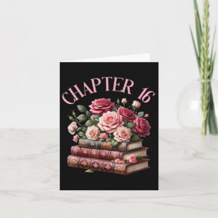 16th Birthday Chapter 16 Birthday Shirt Women Book Card