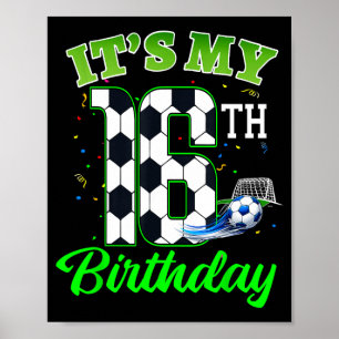 16th Birthday Football Boy Girl Kids Soccer Sports Poster