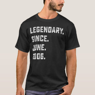 16th Birthday Gift Legendary Since June 2006 16 Ye T-Shirt