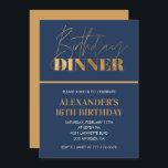16th birthday invitation Birthday Dinner Gold Navy<br><div class="desc">16th birthday invitation Birthday Dinner Gold Navy elegant modern</div>