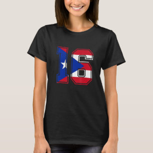 16th Birthday Puerto Rican 16 Years Old Number 16 T-Shirt