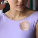 16th birthday rose gold glitter drips name 3 cm round badge<br><div class="desc">A girly and trendy button t for a Sweet Sixteenth 16th birthday party. A feminine pink, rose gold faux metallic looking background decorated with faux rose gold glitter drips. Templates for a date and name/age 16. Dark rose gold colored letters. Perfect for the party as a favor or Save the...</div>