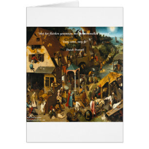 16th Century Dutch Art & Famous Proverb