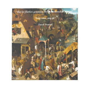 16th Century Dutch Art & Famous Proverb Notepad