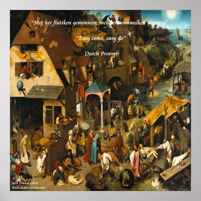 16thCentury Dutch Painting & Famous Proverb Poster (Front)