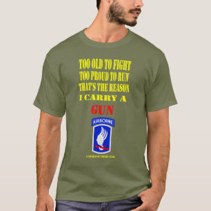 173Rd. PIR, TOO OLD TO FIGHT, TOO PROUD TO RUN T-Shirt