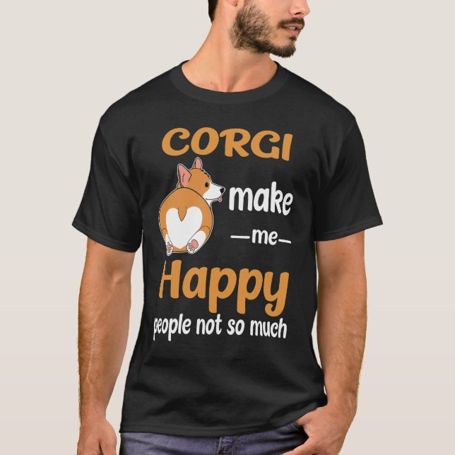 174 Corgi Make Me Happy T-Shirt (Front)