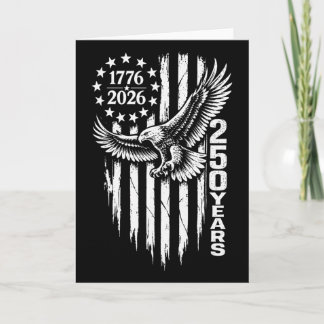 1776 2026 250 Years Patriotic Eagle American Flag  Card