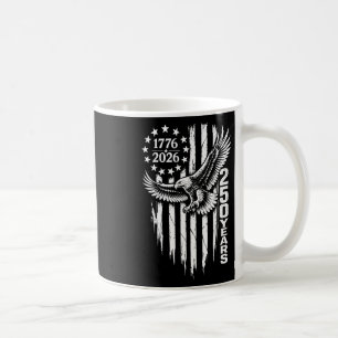 1776 2026 250 Years Patriotic Eagle American Flag Coffee Mug