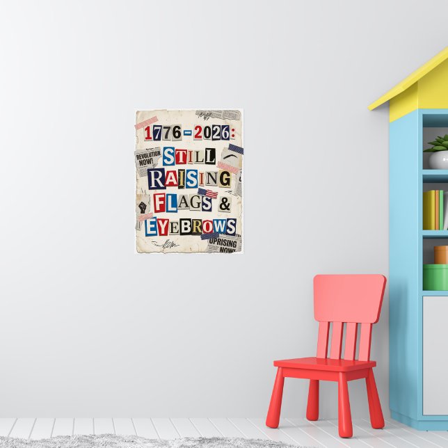 1776-2026 USA 250th Anniversary Edgy Ransom Note Poster (Nursery 1)