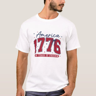 1776 America 250 Years for Freedom T-Shirt