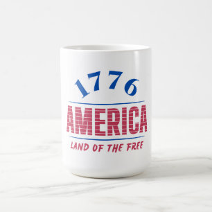 1776 AMERICA LAND OF THE FREE COFFEE MUG