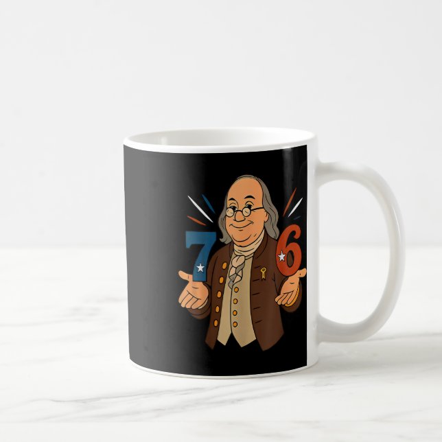 1776 Funny Benjamin Ben Franklin Meme Six Seven 6  Coffee Mug (Right)