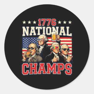 1776 National Champs Funny Patriotic America Classic Round Sticker