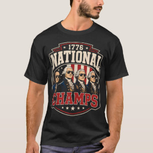 1776 National Champs Funny Patriotic America T-Shirt