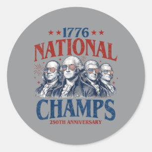 1776 National Champs Patriotic Aamerica Founding Classic Round Sticker