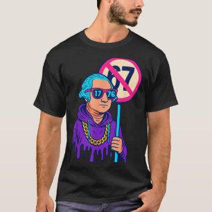 1776 Over 67 Funny Meme George Washington Drip T-Shirt