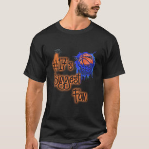 17 Biggest Fan of Basketball Player Number 17 Dad T-Shirt