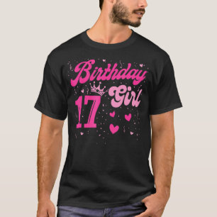 17 Birthday Girl Sweet Seventeen 17th Pink Crown G T-Shirt