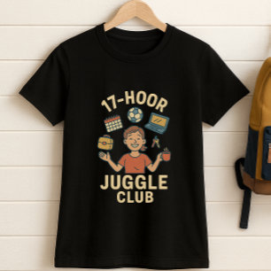 17-Hour Juggle Club – Funny School Schedule Mum  T-Shirt