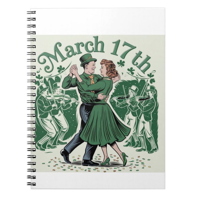 17 th March saint Patrick. Irish Festival Notebook (Front)