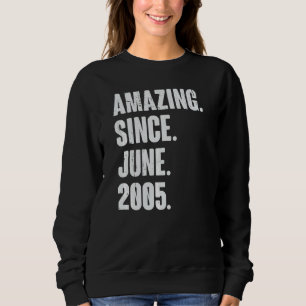 17 Year Old  17th Birthday  Amazing Since June 200 Sweatshirt
