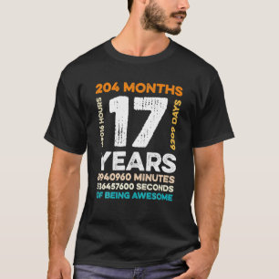 17 Years Old 204 Months Of Being Awesome 17th T-Shirt