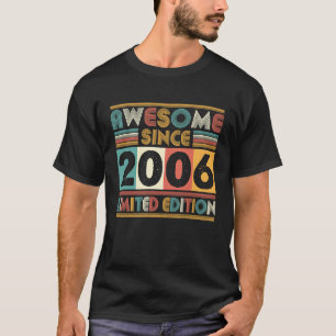 17 Years Old Awesome Since 2006 17th Birthday Made T-Shirt