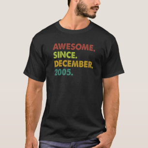 17 Years Old Awesome Since December 2005 17th Birt T-Shirt