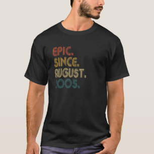 17 Years Old Epic Since August 2005 17th Birthday T-Shirt