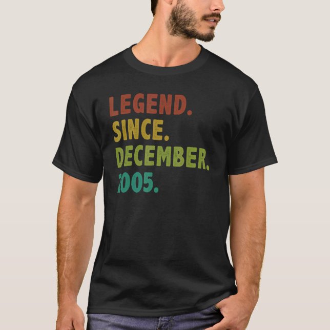 17 Years Old Legend Since December 2005 17th Birth T-Shirt (Front)