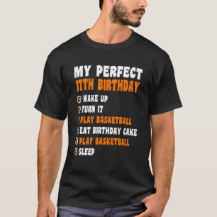 17 Years Old Perfect 17th Birthday Basketball 17th T-Shirt