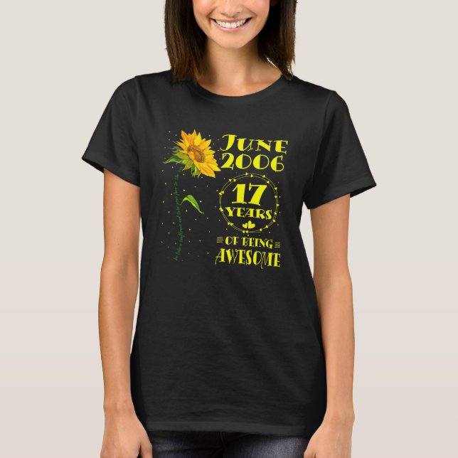 17th Birthday 17 Year Old Sunflower Girls June 200 T-Shirt (Front)