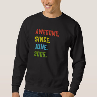 17th Birthday  Awesome Since June 2005 17 Years Ol Sweatshirt