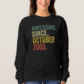 17th Birthday Awesome Since October 2005 17 Year O Sweatshirt