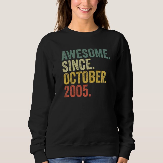17th Birthday Awesome Since October 2005 17 Year O Sweatshirt (Front)