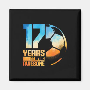 17th Birthday Boy Girl Soccer Player Football 17 Y Magnet