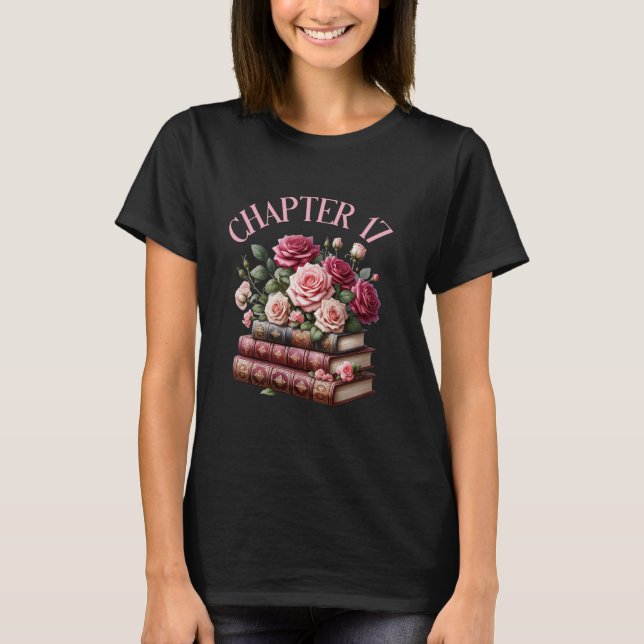 17th Birthday Chapter 17 Birthday Shirt Women Book (Front)